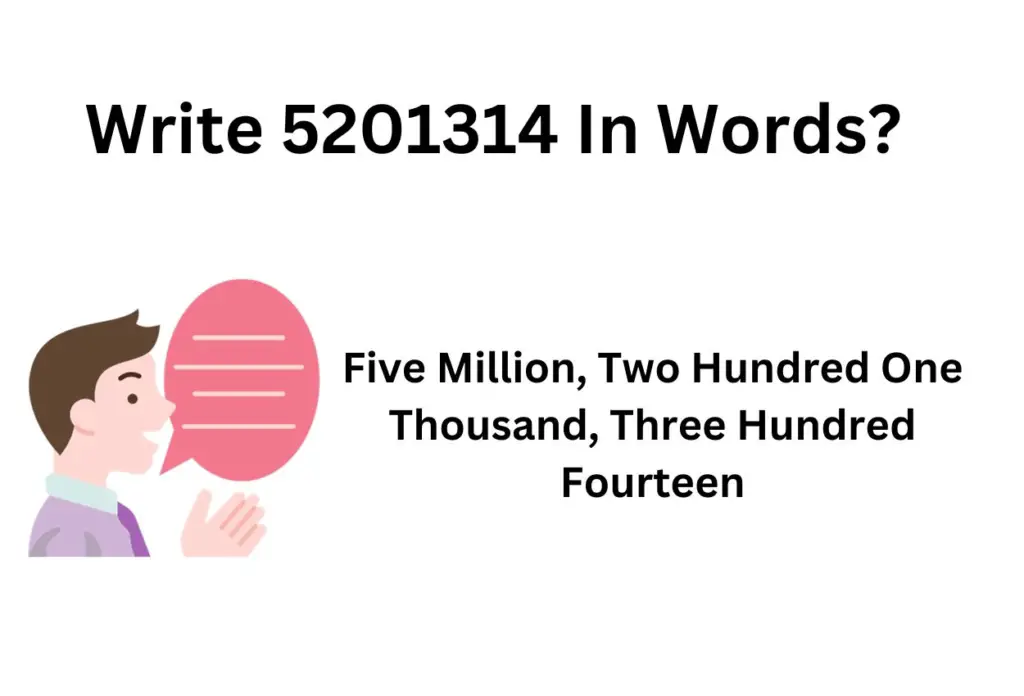 Write 5201314 In Words?
