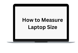 measure laptop size