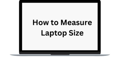 How to Measure Laptop Size: A Beginner Guide