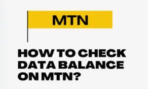 How To Check MTN Data Balance In Different Ways