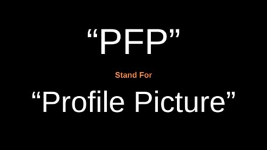 PFP Meaning: What Does PFP Stand For On Social Media?