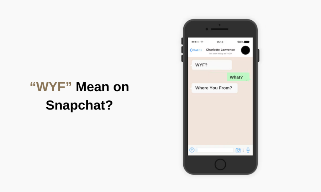“WYF” Mean on Snapchat?