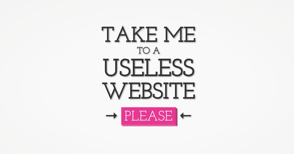 The Useless Web