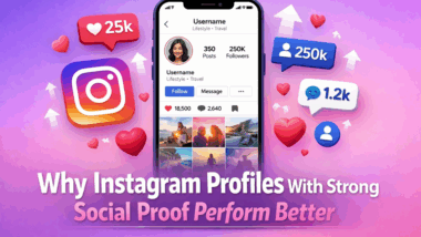 Why Instagram Profiles With Strong Social Proof Perform Better