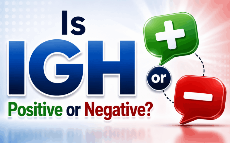 Is IGH Positive or Negative (1)